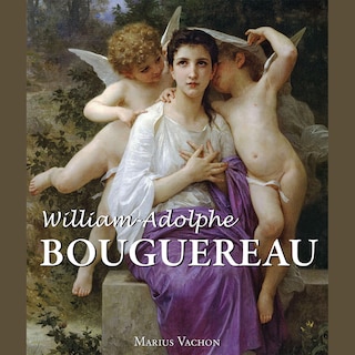 William-Adolphe Bouguereau als Hörbuch