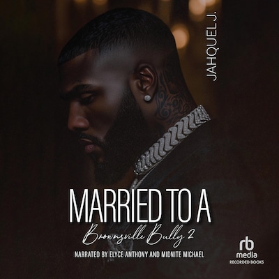 Married To A Brownsville Bully 2