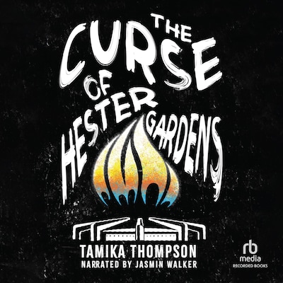 The Curse of Hester Gardens