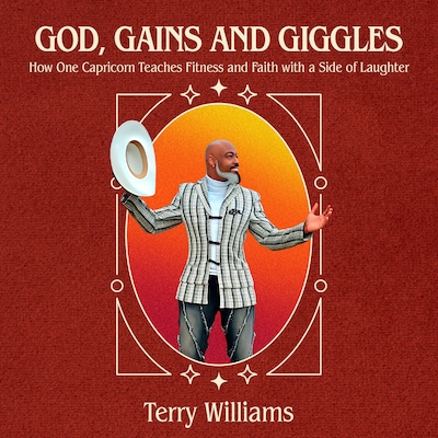 God, Gains, and Giggles