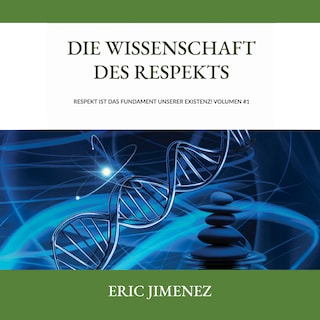 Die Wissenschaft des Respekts als Hörbuch