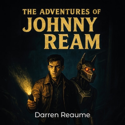 The Adventures of Johnny Ream