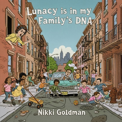 Lunacy is in My Family's DNA