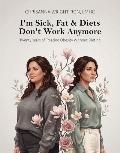 I’m Sick, Fat & Diets Don’t Work Anymore