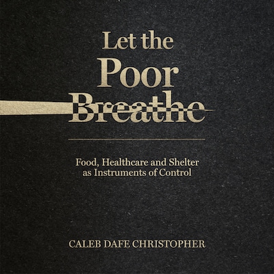 Let the Poor Breathe