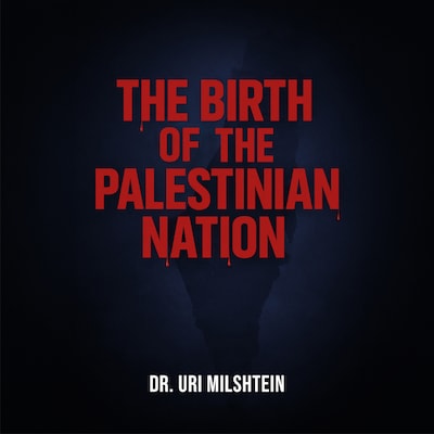The Birth of the Palestinian Nation