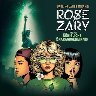 ROSE ZARY und das Königliche Smaragdgeheimnis als Hörbuch