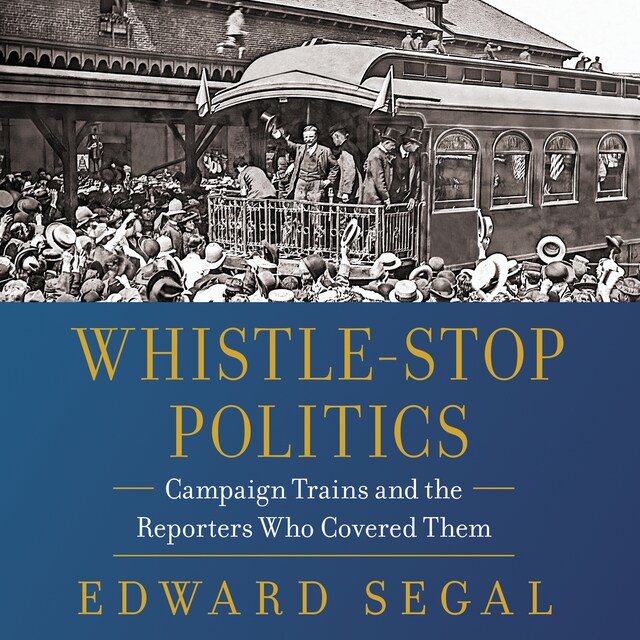 Book cover for Whistle-Stop Politics