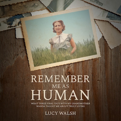 Remember Me As Human