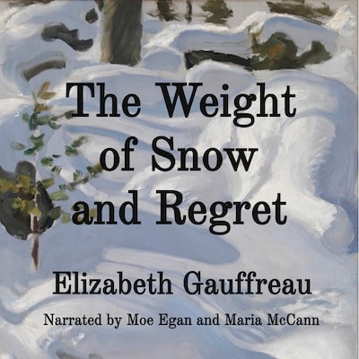 The Weight of Snow and Regret