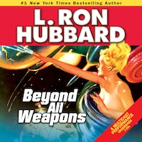Beyond all Weapons