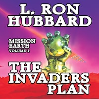 Mission Earth Volume 1: Invaders Plan