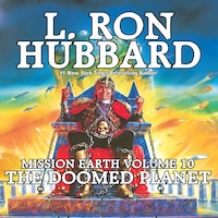 Mission Earth Volume 10: The Doomed Planet