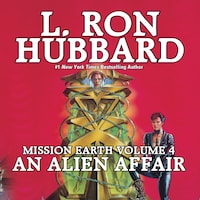 Mission Earth Volume 4: An Alien Affair