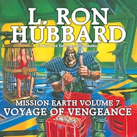 Mission Earth Volume 7: Voyage of Vengeance