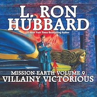Mission Earth Volume 9: Villainy Victorious