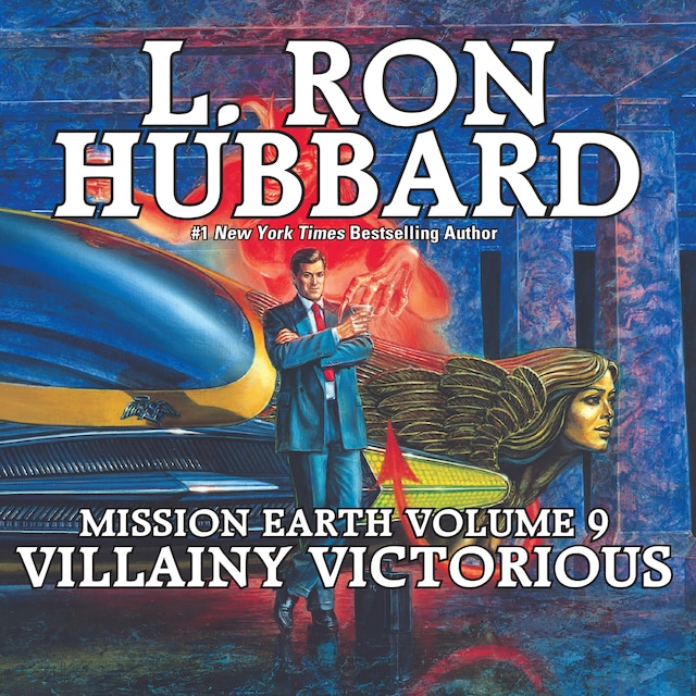 Book cover for Mission Earth Volume 9: Villainy Victorious