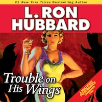Trouble on His Wings
