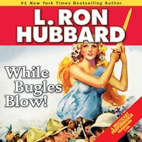 While Bugles Blow!