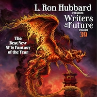 L. Ron Hubbard Presents Writers of the Future Volume 39