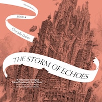 The Storm of Echoes