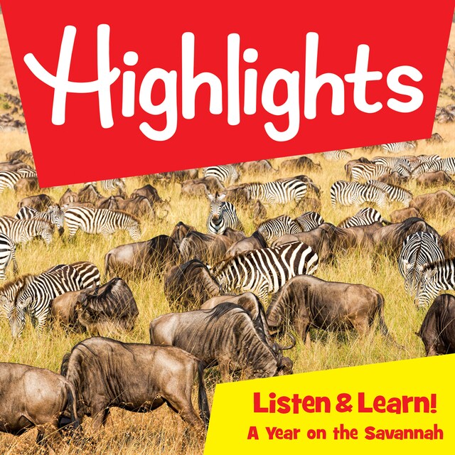 Bokomslag for Highlights Listen & Learn!: A Year on the Savannah