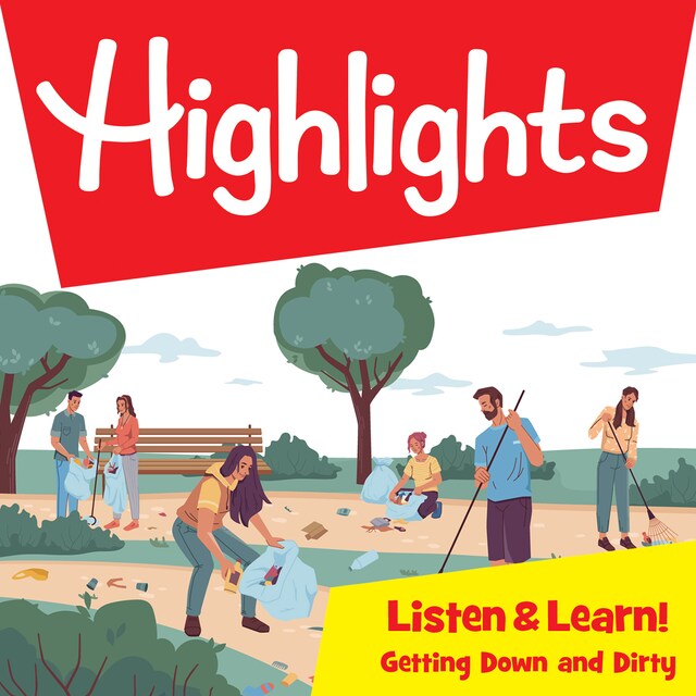 Book cover for Highlights Listen & Learn!: Getting Down and Dirty! Community Gardens