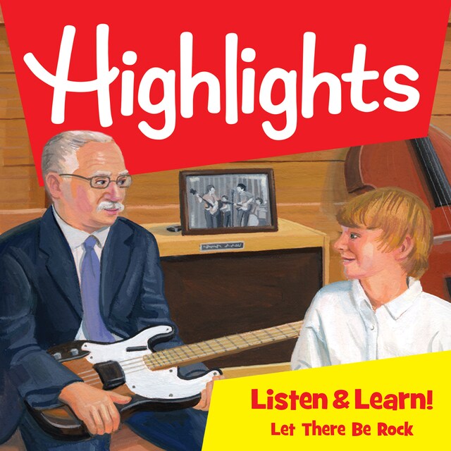 Book cover for Highlights Listen & Learn!: Let There Be Rock!