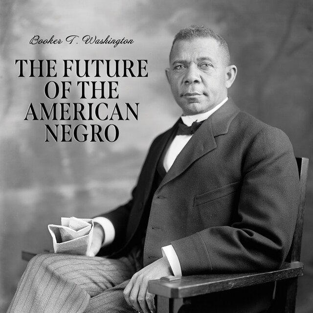 Book cover for The Future of the American Negro