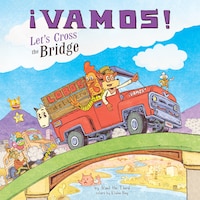 ¡Vamos! Let's Cross the Bridge