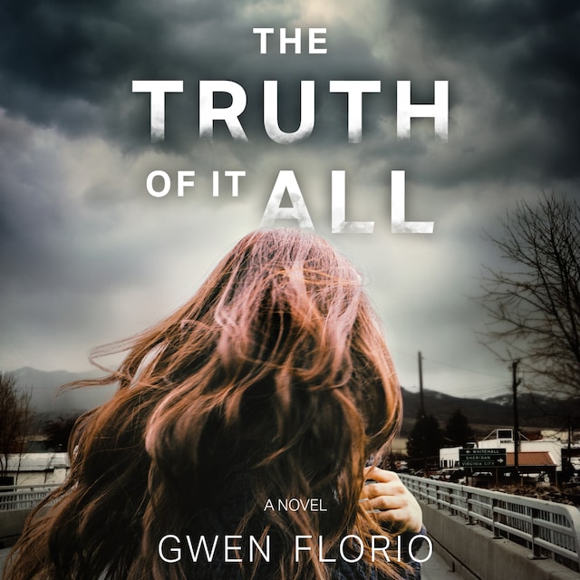 Book cover for The Truth of It All