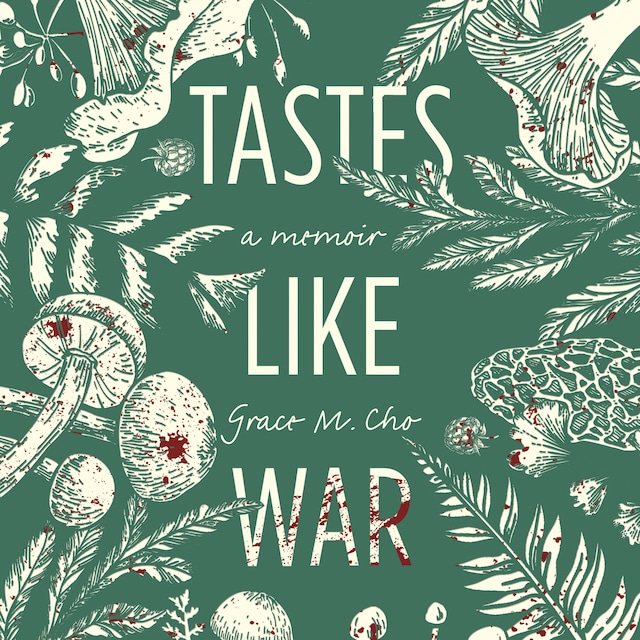 Kirjankansi teokselle Tastes Like War