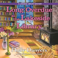 Long Overdue at the Lakeside Library