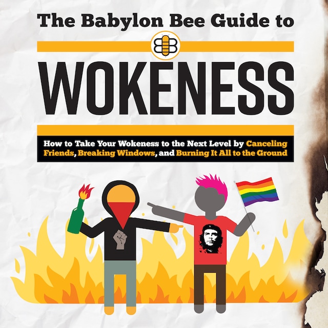 Copertina del libro per The Babylon Bee Guide to Wokeness
