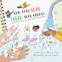 How Does Soap Clean Your Hands?