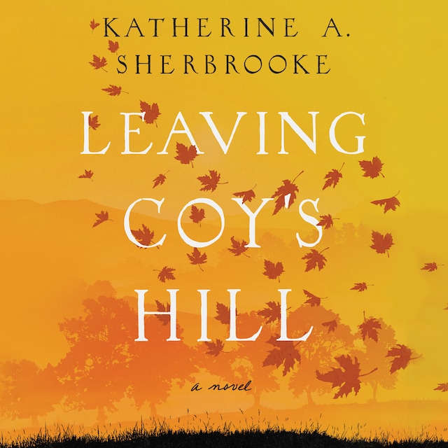 Boekomslag van Leaving Coy's Hill