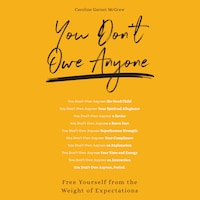 You Don't Owe Anyone
