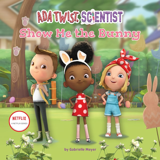 Kirjankansi teokselle Ada Twist, Scientist: Show Me the Bunny