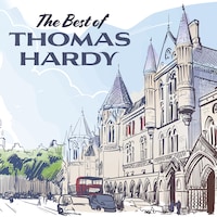 The Best of Thomas Hardy