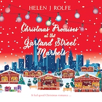 Christmas Promises at the Garland Street Markets