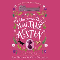 The Unexpected Past of Miss Jane Austen