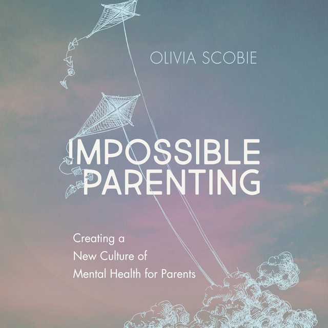 Okładka książki dla Impossible Parenting