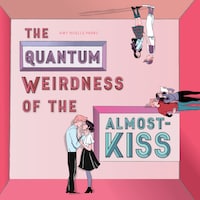 The Quantum Weirdness of the Almost-Kiss