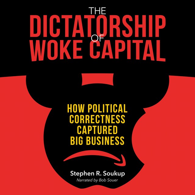 Book cover for The Dictatorship of Woke Capital