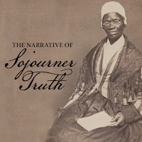 The Narrative of Sojourner Truth