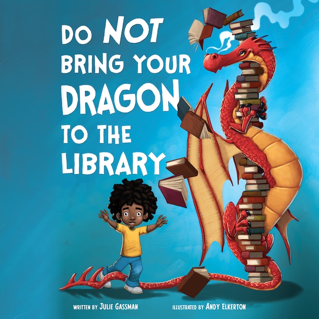 Okładka książki dla Do Not Bring Your Dragon to the Library