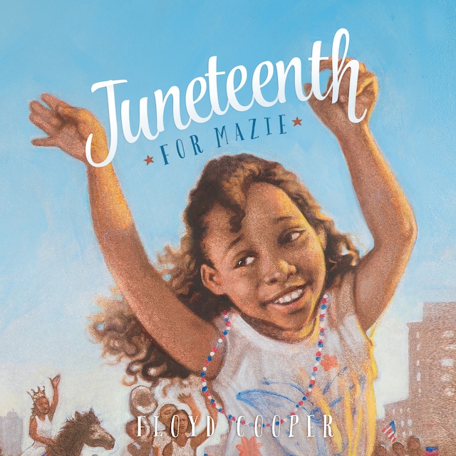 Book cover for Juneteenth for Mazie