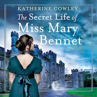 The Secret Life of Miss Mary Bennet
