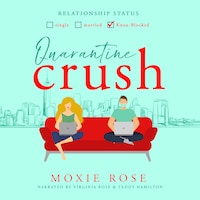 Quarantine Crush