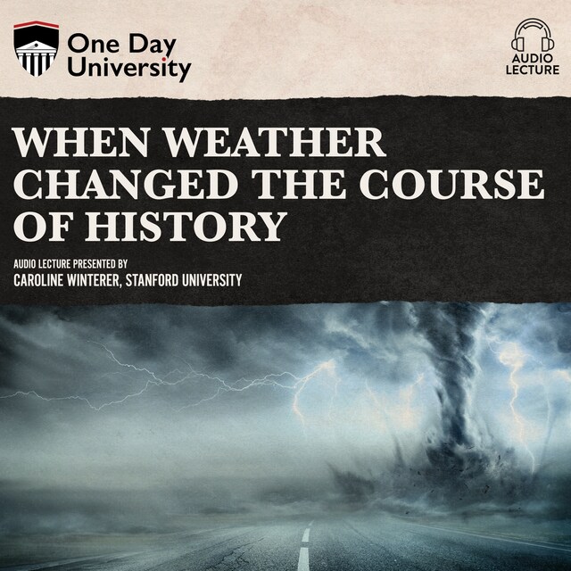 Book cover for When Weather Changed the Course of History